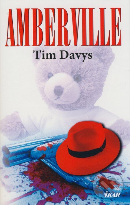 Kniha: Amberville (Tim Davys). Ikar, 2009 Kniha: Amberville (Tim Davys). Ikar, 2009