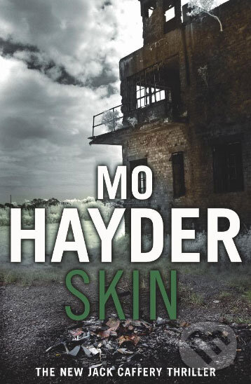 Kniha: Skin (Mo Hayder). Bantam Press, 2009 Kniha: Skin (Mo Hayder). Bantam Press, 2009