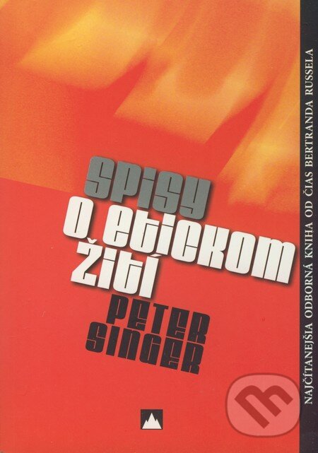 Kniha: Spisy o etickom žití (Peter Singer). Vydavateľstvo Spolku slovenských spisovateľov, 2009 Kniha: Spisy o etickom žití (Peter Singer). Vydavateľstvo Spolku slovenských spisovateľov, 2009