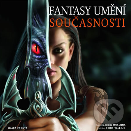 Kniha: Fantasy umění současnosti (Martin McKenna). Mladá fronta, 2009 Kniha: Fantasy umění současnosti (Martin McKenna). Mladá fronta, 2009