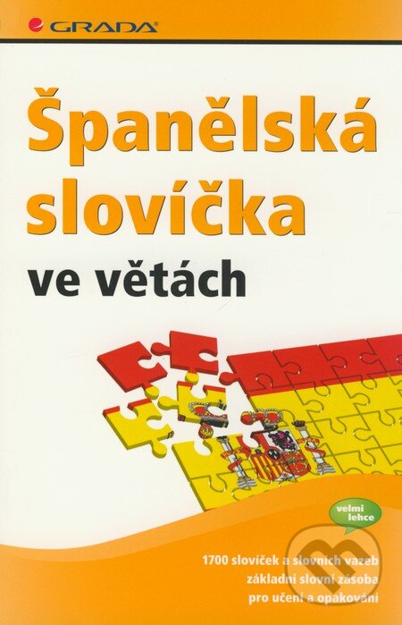 Kniha: Španělská slovíčka ve větách (Grada). Grada, 2009 Kniha: Španělská slovíčka ve větách (Grada). Grada, 2009