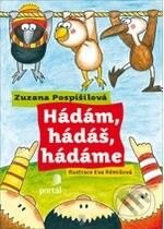 Kniha: Hádám, hádáš, hádáme (Zuzana Pospíšilová). Portál, 2007 Kniha: Hádám, hádáš, hádáme (Zuzana Pospíšilová). Portál, 2007