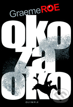 Kniha: Oko za oko (Roe Graeme). Olympia, 2009 Kniha: Oko za oko (Roe Graeme). Olympia, 2009