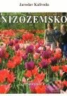 Kniha: Nizozemsko (Jaroslav Kalivoda). Vodnář, 2009 Kniha: Nizozemsko (Jaroslav Kalivoda). Vodnář, 2009