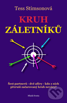 Kniha: Kruh záletníků (Tess Stimsonová). Mladá fronta, 2009 Kniha: Kruh záletníků (Tess Stimsonová). Mladá fronta, 2009