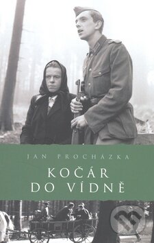 Kniha: Kočár do Vídně (Jan Procházka). Academia, 2009 Kniha: Kočár do Vídně (Jan Procházka). Academia, 2009