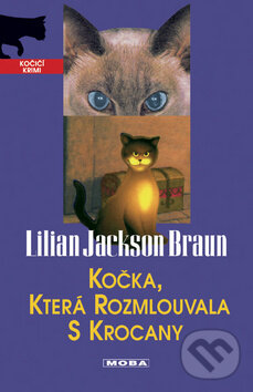 Kniha: Kočka, která rozmlouvala s krocany (Lilian Jackson Braun). Moba, 2009 Kniha: Kočka, která rozmlouvala s krocany (Lilian Jackson Braun). Moba, 2009