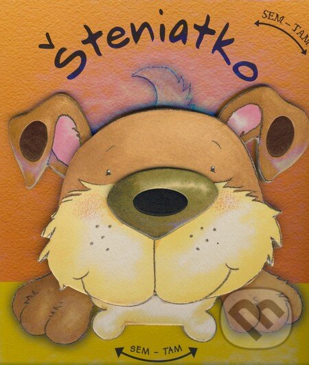 Kniha: Šteniatko (Ottovo nakladatelství). Ottovo nakladatelství, 2007 Kniha: Šteniatko (Ottovo nakladatelství). Ottovo nakladatelství, 2007