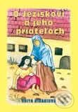 Kniha: O Ježiškovi a jeho priateľoch (Edita Rihariová). Tranoscius Kniha: O Ježiškovi a jeho priateľoch (Edita Rihariová). Tranoscius
