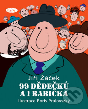 Kniha: 99 dědečků a 1 babička (Jiří Žáček). Sláfka, 2008 Kniha: 99 dědečků a 1 babička (Jiří Žáček). Sláfka, 2008