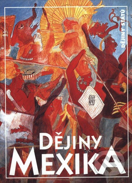 Kniha: Dějiny Mexika (Oldřich Kašpar). Nakladatelství Lidové noviny, 2009 Kniha: Dějiny Mexika (Oldřich Kašpar). Nakladatelství Lidové noviny, 2009