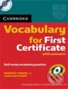 Kniha: Cambridge Vocabulary for First Certificate with answers (Cambridge University Press). Cambridge University Press, 2007 Kniha: Cambridge Vocabulary for First Certificate with answers (Cambridge University Press). Cambridge University Press, 2007