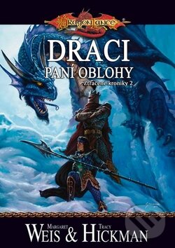 Kniha: Draci - Páni oblohy (Margaret Weis a Tracy Hickman). FANTOM Print, 2009 Kniha: Draci - Páni oblohy (Margaret Weis a Tracy Hickman). FANTOM Print, 2009
