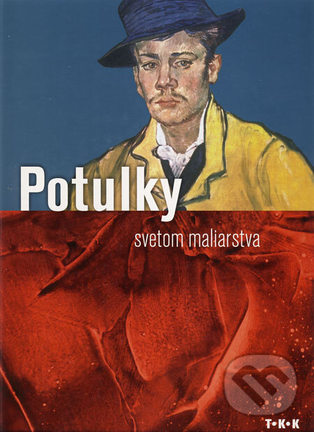 Kniha: Potulky svetom maliarstva (TKK-SK). TKK-SK Kniha: Potulky svetom maliarstva (TKK-SK). TKK-SK
