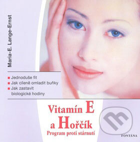 Kniha: Vitamín E a Hořčík (Maria E. Lange-Ernst). Fontána, 2009 Kniha: Vitamín E a Hořčík (Maria E. Lange-Ernst). Fontána, 2009