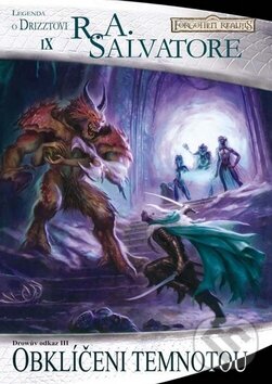 Kniha: Drowův odkaz 3: Obklíčení temnotou (R.A. Salvatore). FANTOM Print, 2009 Kniha: Drowův odkaz 3: Obklíčení temnotou (R.A. Salvatore). FANTOM Print, 2009