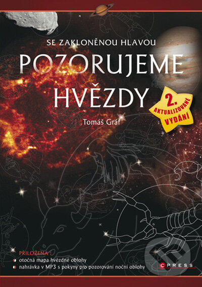 Kniha: Se zakloněnou hlavou Pozorujeme hvězdy (Tomáš Gráf). Computer Press, 2009 Kniha: Se zakloněnou hlavou Pozorujeme hvězdy (Tomáš Gráf). Computer Press, 2009