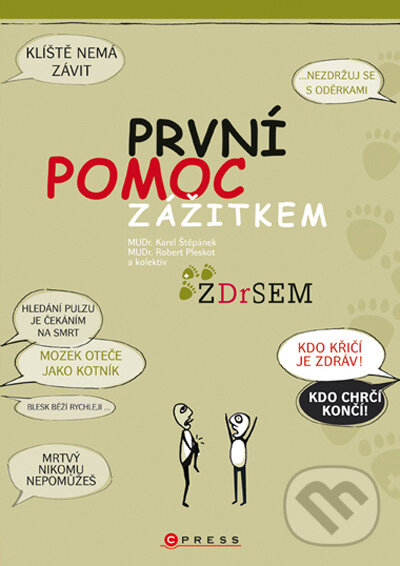 Kniha: První pomoc zážitkem (Karel Štěpánek, Robert Pleskot a kolektív). Computer Press, 2009 Kniha: První pomoc zážitkem (Karel Štěpánek, Robert Pleskot a kolektív). Computer Press, 2009