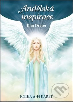 Kniha: Andělská inspirace (Kim Dreyer). Synergie, 2019 Kniha: Andělská inspirace (Kim Dreyer). Synergie, 2019
