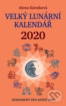 Kniha: Velký lunární kalendář 2020 (Alena Kárníková). LIKA KLUB, 2019 Kniha: Velký lunární kalendář 2020 (Alena Kárníková). LIKA KLUB, 2019