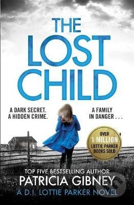 Kniha: The Lost Child (Patricia Gibney). Little, Brown, 2019 Kniha: The Lost Child (Patricia Gibney). Little, Brown, 2019