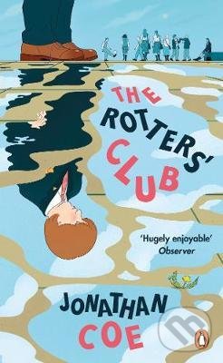 Kniha: The Rotters' Club (Jonathan Coe). Penguin Books, 2019 Kniha: The Rotters' Club (Jonathan Coe). Penguin Books, 2019