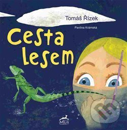 Kniha: Cesta lesem (Pavlína Krámská). Mi:Lu Publishing, 2017 Kniha: Cesta lesem (Pavlína Krámská). Mi:Lu Publishing, 2017
