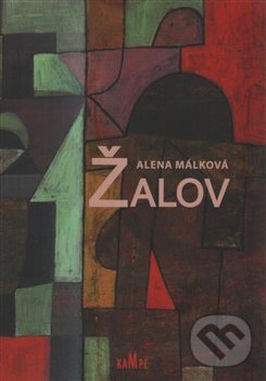 Kniha: Žalov (Alena Málková). Kampe, 2017 Kniha: Žalov (Alena Málková). Kampe, 2017