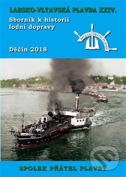 Kniha: Labsko-vltavská plavba XXIV. (Mare-Czech). Mare-Czech, 2018 Kniha: Labsko-vltavská plavba XXIV. (Mare-Czech). Mare-Czech, 2018