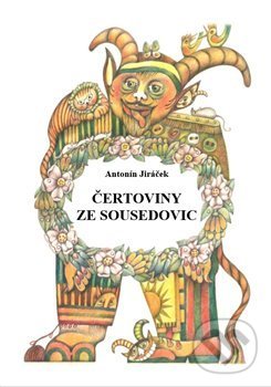 Kniha: Čertoviny ze Sousedovic (Antonín Jiráček). Kosmas s.r.o.(HK), 2016 Kniha: Čertoviny ze Sousedovic (Antonín Jiráček). Kosmas s.r.o.(HK), 2016