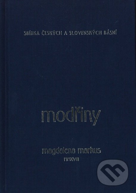 Kniha: Modřiny (Magdalena Markus). Ledok, 2018 Kniha: Modřiny (Magdalena Markus). Ledok, 2018