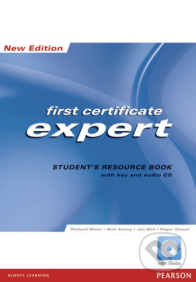 Kniha: Expert First Certificate 2008 - Student's Resource Book (Richard Mann). Pearson, 2008 Kniha: Expert First Certificate 2008 - Student's Resource Book (Richard Mann). Pearson, 2008