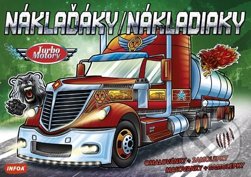 Kniha: Náklaďáky / Nákladiaky (INFOA). INFOA, 2019 Kniha: Náklaďáky / Nákladiaky (INFOA). INFOA, 2019