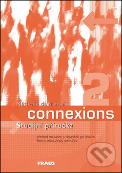 Kniha: Connexions 2 (Jana Haiderová). Fraus Kniha: Connexions 2 (Jana Haiderová). Fraus