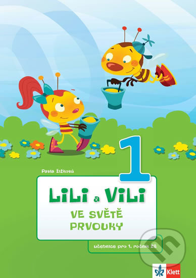 Kniha: Lili a Vili 1 – Ve světě prvouky (Pavla Žižková). Klett, 2013 Kniha: Lili a Vili 1 – Ve světě prvouky (Pavla Žižková). Klett, 2013