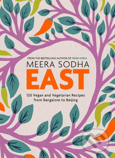Kniha: East (Meera Sodha). Fig Tree, 2019 Kniha: East (Meera Sodha). Fig Tree, 2019