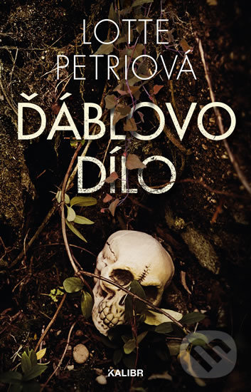 Kniha: Ďáblovo dílo (Lotte Petri). Kalibr, 2019 Kniha: Ďáblovo dílo (Lotte Petri). Kalibr, 2019