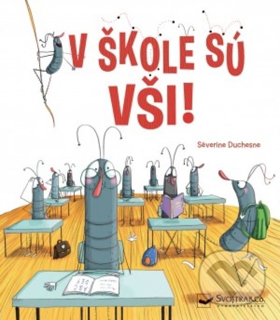 Kniha: V škole sú vši! (Svojtka&Co.). Svojtka&Co., 2019 Kniha: V škole sú vši! (Svojtka&Co.). Svojtka&Co., 2019