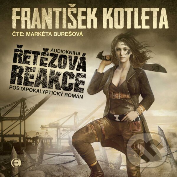 Audiokniha: Řetězová reakce (František Kotleta). Epocha, 2019 Audiokniha: Řetězová reakce (František Kotleta). Epocha, 2019