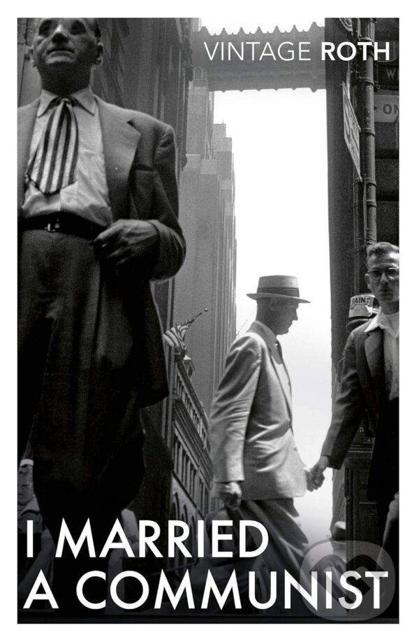 Kniha: I Married a Communist (Philip Roth). Vintage, 2019 Kniha: I Married a Communist (Philip Roth). Vintage, 2019