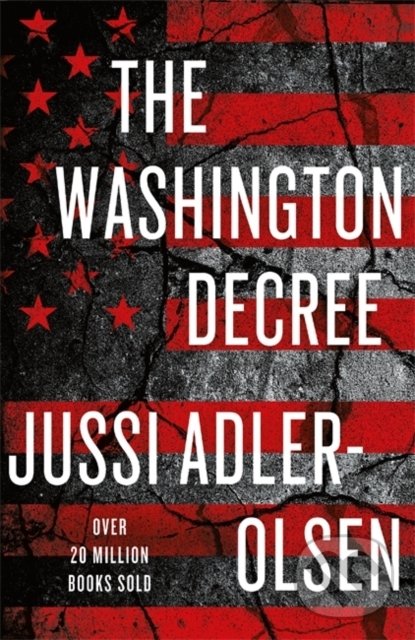 Kniha: The Washington Decree (Jussi Adler-Olsen). Quercus, 2019 Kniha: The Washington Decree (Jussi Adler-Olsen). Quercus, 2019