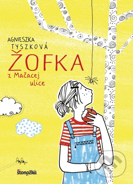 Kniha: Žofka z Mačacej ulice (Agnieszka Tyszka). Stonožka, 2019 Kniha: Žofka z Mačacej ulice (Agnieszka Tyszka). Stonožka, 2019