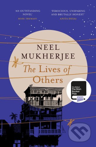 Kniha: The Lives of Others (Neel Mukherjee). Vintage, 2015 Kniha: The Lives of Others (Neel Mukherjee). Vintage, 2015