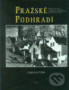 Kniha: Pražské podhradí (Stanislav Tůma). Kant, 2003 Kniha: Pražské podhradí (Stanislav Tůma). Kant, 2003