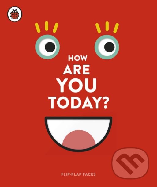Kniha: How Are You Today? (Ladybird Books). Ladybird Books, 2019 Kniha: How Are You Today? (Ladybird Books). Ladybird Books, 2019
