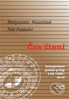 Kniha: Čas čtení (Malgorzata Kowalczyk). Euroslavica, 2017 Kniha: Čas čtení (Malgorzata Kowalczyk). Euroslavica, 2017