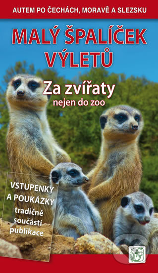 Kniha: Malý špalíček výletů - Za zvířaty nejen do zoo (Petr David a Vladimír Soukup). S & D Nakladatelství, 2017 Kniha: Malý špalíček výletů - Za zvířaty nejen do zoo (Petr David a Vladimír Soukup). S & D Nakladatelství, 2017