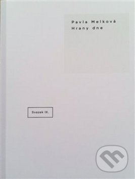 Kniha: Hrany dne (Pavla Melková). Arbor vitae, 2017 Kniha: Hrany dne (Pavla Melková). Arbor vitae, 2017