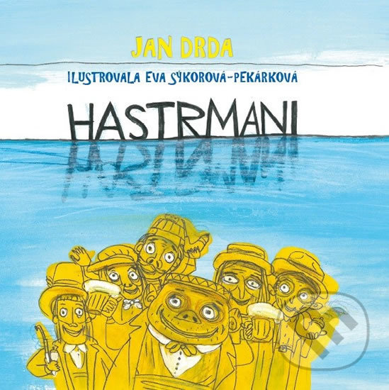 Kniha: Hastrmani (Jan Drda). No Limits, 2014 Kniha: Hastrmani (Jan Drda). No Limits, 2014