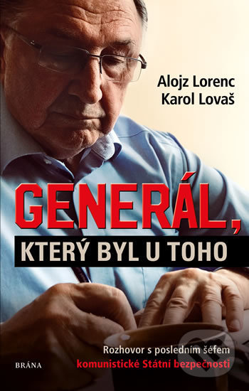 Kniha: Generál, který byl u toho (Karol Lovaš). Brána, 2019 Kniha: Generál, který byl u toho (Karol Lovaš). Brána, 2019